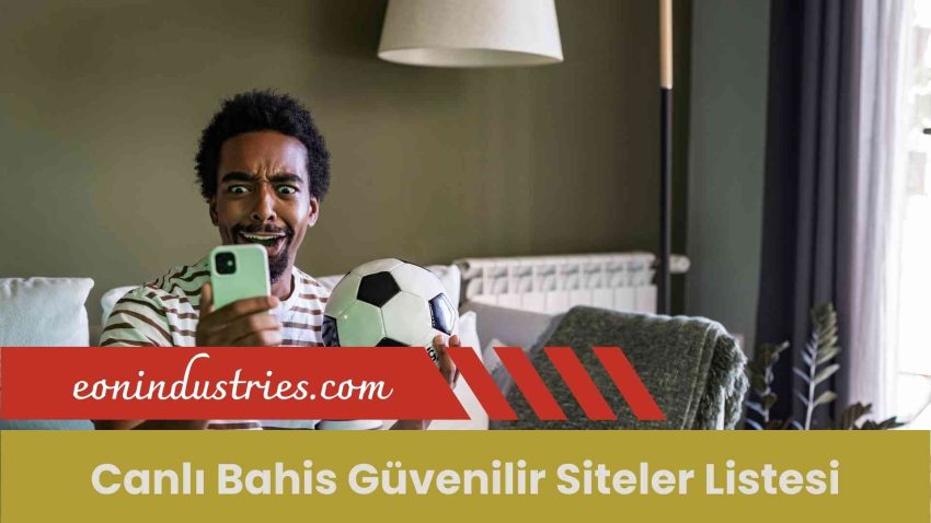 Canlı Bahis Güvenilir Siteler Listesi