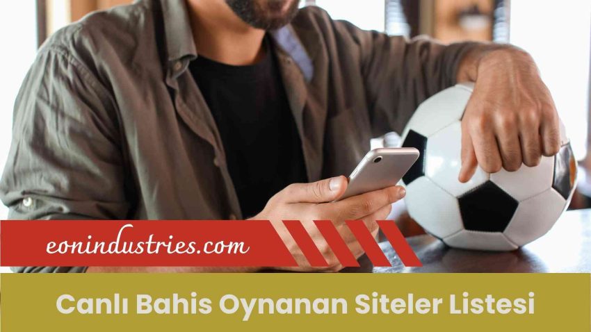 Canlı Bahis Oynanan Siteler Listesi