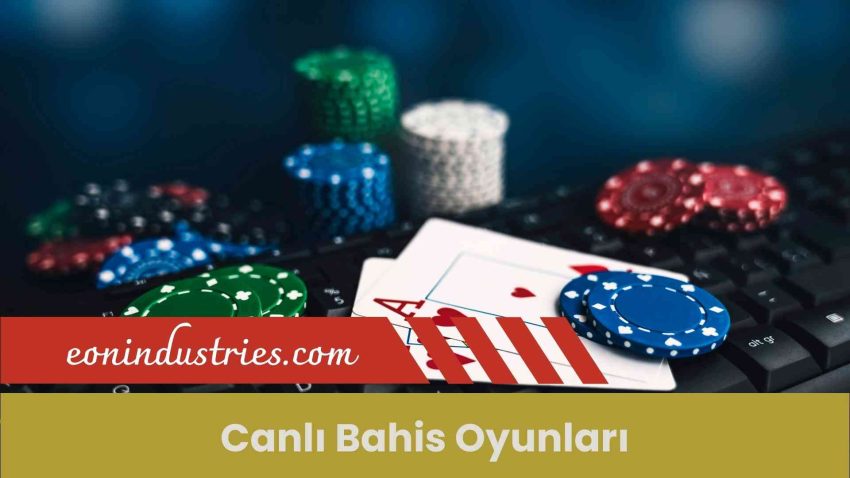 Canlı Bahis Oyunları